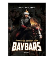 Cihanı Dize Getiren Türk Baybars