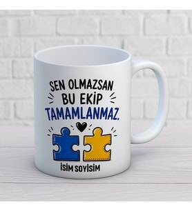 Kişiye Özel İş Arkadaşı Tasarımlı Bu Ekip Tamamlanmaz Yazılı İsimli Seramik Kupa