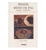 Nazar Büyü ve Fal- İnançlar Uygulamalar