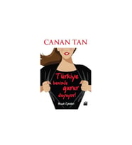 Türkiye Benimle Gurur Duyuyor-Canan Tan