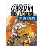 Kahraman Türk Kadınları Tayyar Rahime