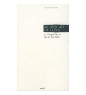 Hz. Peygamber ve Kur'an Dışı Vahiy  ( Ciltli )
