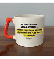 Bu Saatten Sonra Ararsan Baskılı Turuncu Kulplu D Kupa
