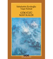 Gökyüzü Mavi Kaldı - Yaşar Kemal
