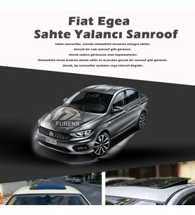 Fiat Egea Parlak Siyah Yalancı Çakma Sahte Sunroof