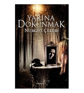 Yarına Dokunmak