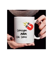 Beyaz Çekiciyim Ama Çile Çekici Baskılı Kupa