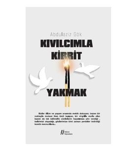 Kıvılcımla Kibrit Yakmak