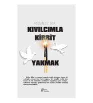 Kıvılcımla Kibrit Yakmak