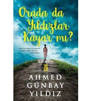 ORADA DA YILDIZLAR KAYAR MI - AHMED GÜNBAY YILDIZ - TİMAŞ YAYINLARI
