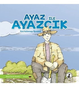 Ayaz İle Ayazcık - Gücü Kullanmayı Öğrenmek