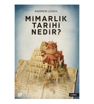 Mimarlık Tarihi Nedir?