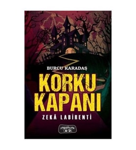 Korku Kapanı / Zeka Labirenti - Burcu Karadaş