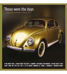 PLAK - Those were the days / Geçmiş Zaman Olurki Çeşitli sanatçılar