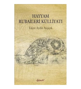Hayyam Rubaileri Külliyatı