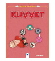 İlk Bilgiler ve Deneyler -Kuvvet