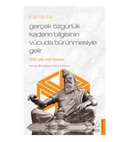 Kanada -Gerçek Özgürlük Kaderin Bilgisinin Vücuda Bürünmesiyle Gelir