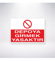 Depoya Girmek Yasaktır 21x28 Arkası Yapışkanlı Levha