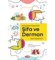 Geleneksel Tıbba Göre Şifa ve Derman