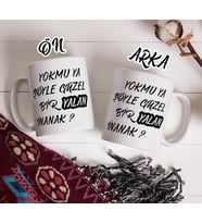 Yok Mu Ya Şöyle Güzel Bir Yalan İnanalım Kupa Bardak