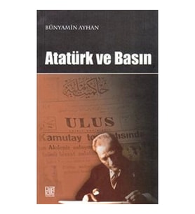 Atatürk ve Basın