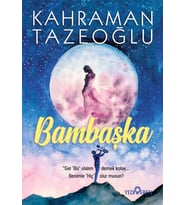 Bambaşka - Kahraman Tazeoğlu - Yediveren Yayınları