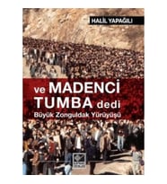 Ve Madenci Tumba Dedi