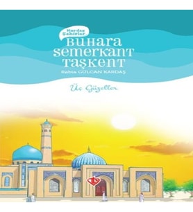 Kardeş Şehirler Buhara Semerkant Taşkent