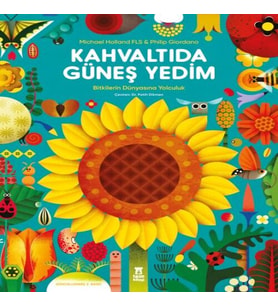 Kahvaltıda Güneş Yedim
