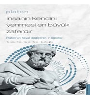 Platon - İnsanın Kendini Yenmesi En Büyük Zaferdir - Platon’un Hayat Değiştiren 7 Öğretis