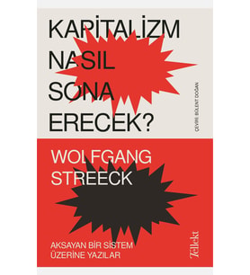 Kapitalizm Nasıl Sona Erecek?