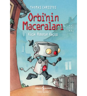 Orbi’Nin Maceraları – Küçük Robotun Kaçışı