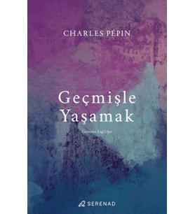 Geçmişle Yaşamak