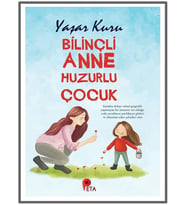 Peta - Bilinçli Anne Huzurlu Çocuk Yaşar Kuru