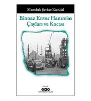Binnaz Enver Hanım'ın Çayları ve Kocası