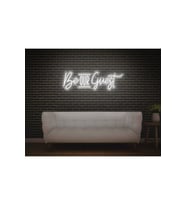 Be OUR Guest Yazılı Neon Tabela