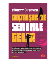 Geçmişin De Seninle Gelir