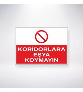 Koridorlara Eşya Koymayın 21x28 Arkası Yapışkanlı Levha