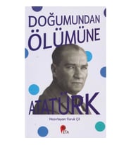 Doğumundan Ölümüne Atatürk