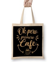 Funny Coffee Spanish Lover Gift Tee Ok Pero Primero Cafe Bez Çanta Uzun Saplı
