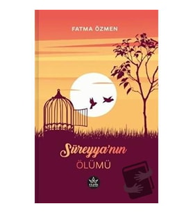 Süreyya'nın Ölümü / Fatma Özmen