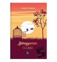 Süreyya'nın Ölümü / Fatma Özmen
