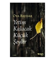 Yetim Kalacak Küçük Şeyler