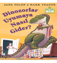 Dinozorlar Uyumaya Nasıl Gider? (Ciltli) - Organik lar