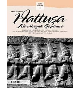 Hitit Başkenti Hattuşa / Alacahöyük-Şapinuva (Krem)