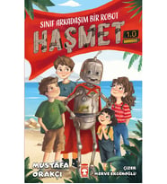 SINIF ARKADAŞIM BİR ROBOT HAŞMET 1.0 MUSTAFA ORAKÇI TİMAŞ