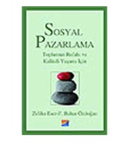 Sosyal Pazarlama Toplumun Refahı ve Kaliteli Yaşamı İçin