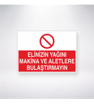 Elinizin Yağını Makine ve Aletlere Bulaştırma 21x28 Arkası Yapışkanlı Levha