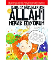 Daha Da Küçükler İçin Allah'ı Merak Ediyorum 1