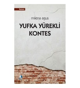 Yufka Yürekli Kontes-Milena Agus
